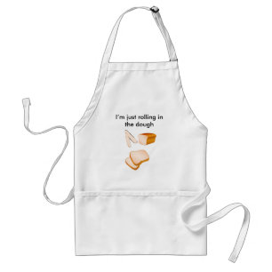 I’m just rolling in the dough apron