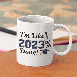 I’m Like 2023 Percent Done Coffee Mug