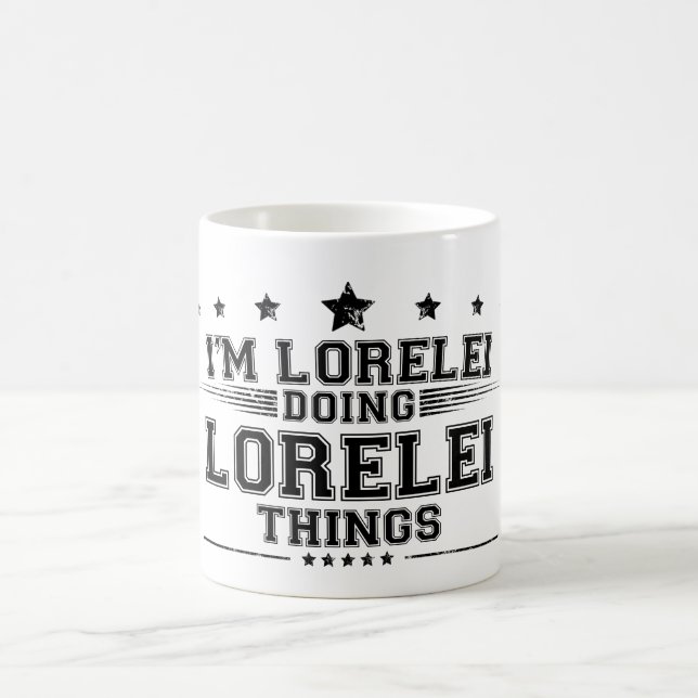 i’m Lorelei doing Lorelei things  Coffee Mug (Center)