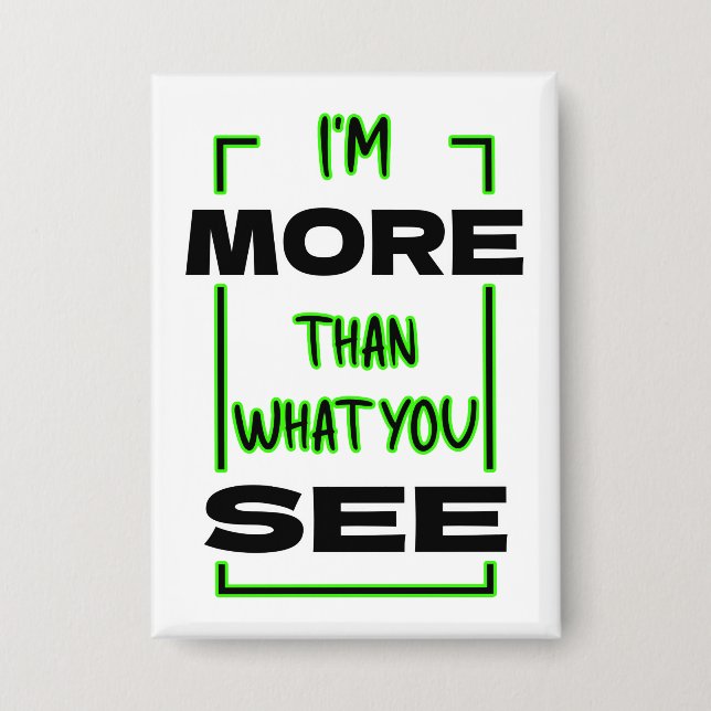 I’m More Than What You See Bold Typography Design (Front)