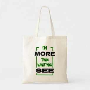 I’m More Than What You See Bold Typography Design Tote Bag