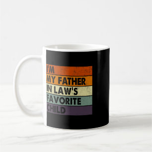 I&#; m My Father In Laws Favourite Child Fathers D Coffee Mug