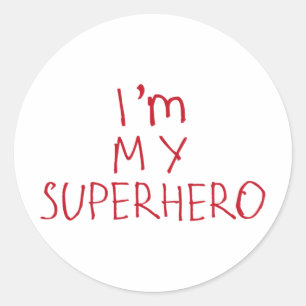 I’m My Superhero Sticker1 Classic Round Sticker