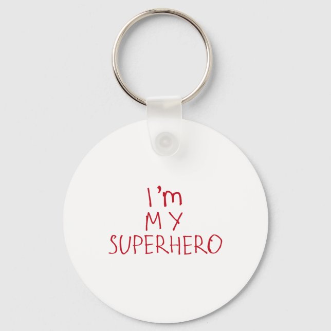 I’m My Superhero Sticker1  Key Ring (Front)