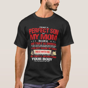 I m Not a Perfect Son But My Mum Loves Me Vintage T-Shirt