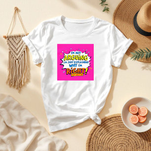 I’m Not Arguing Hilarious Mum & Wife T-Shirt