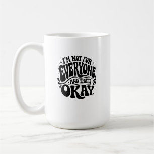 I’m Not for Everyone and That’s Okay Retro Groovy Coffee Mug
