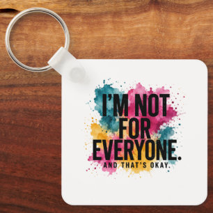 I’m Not for Everyone – Colorful Watercolor Q Key Ring