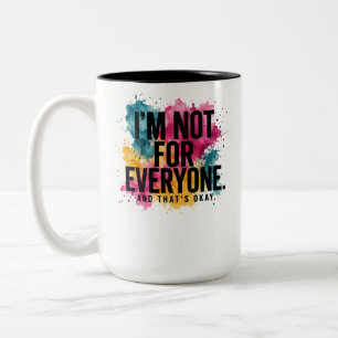 I’m Not for Everyone – Colourful Watercolor Q Two-Tone Coffee Mug