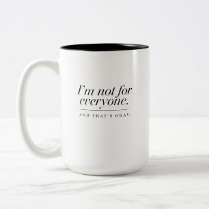 I’m Not for Everyone – Cute Bubble Lettering Quote Two-Tone Coffee Mug