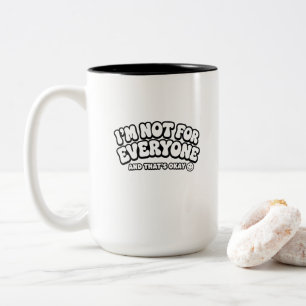 I’m Not for Everyone – Playful Bubble Typography Two-Tone Coffee Mug