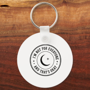 I’m Not for Everyone T-Shirt – Vintage Moon Badge Key Ring