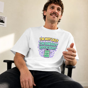 I’m Not Lazy I’m Energy Efficient Funny Introvert T-Shirt