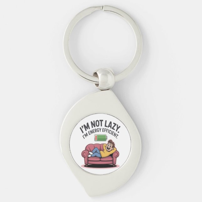 I’m Not Lazy. I’m Energy Efficient Key Ring (Front)
