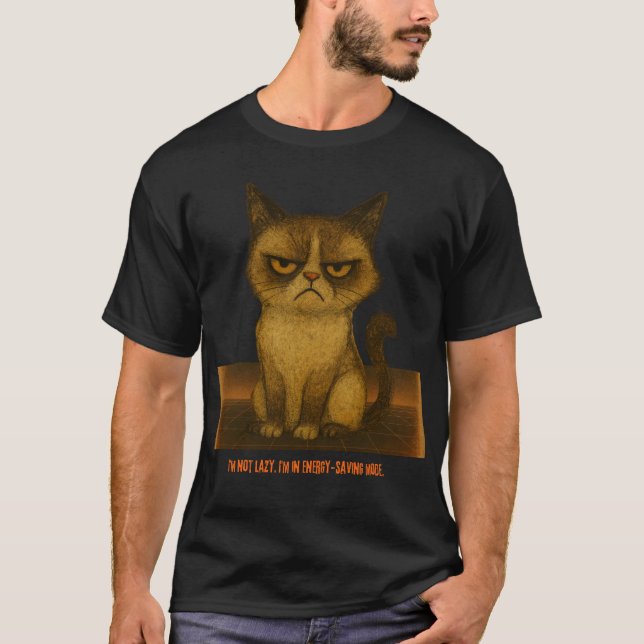 I’m not lazy. I’m in energy-saving mode T-Shirt (Front)
