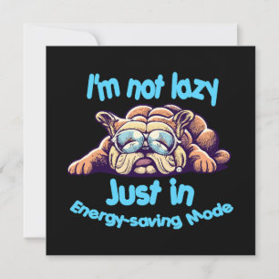 I m Not Lazy, Just in Energy-Saving Mode