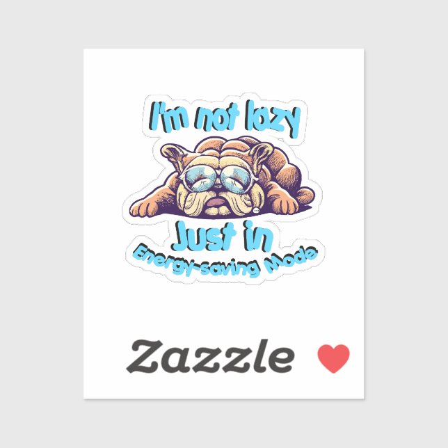I m Not Lazy, Just in Energy-Saving Mode (Sheet)