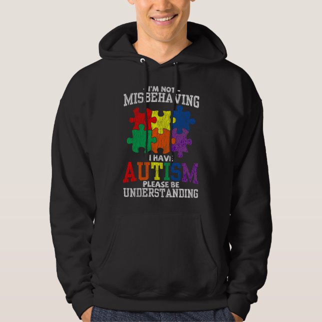 I M Not Misbehaving Autistic Kid Autism Awareness  Hoodie (Front)