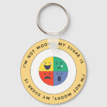 I’m Not Moody, My Blood Sugar Is – T1D Keychain