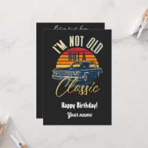 I’m not old but a classic 