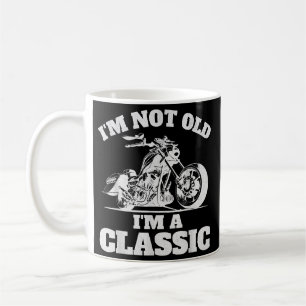 I’m Not Old I’m a Classic - Fathers Day - Vintage Coffee Mug