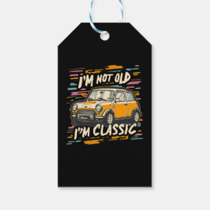 I m Not Old I m Classic Gift Tags