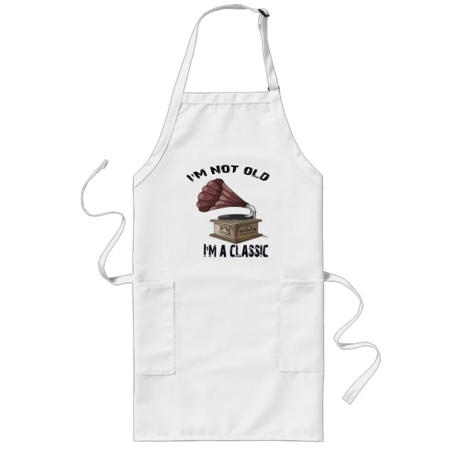 I m not old i m classic long apron (Front)
