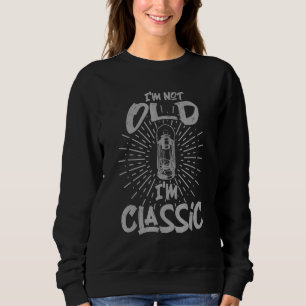 I´m Not Old, I´m Classic Mine Tunnel And Oil Lamp Sweatshirt