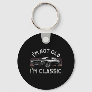 I&#; m Not Old I&#; m Clic Funny Mens Christmas Gi Key Ring