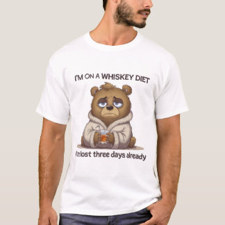 I’m Not On Whisky, I’ve Lost Three Days Already T-Shirt