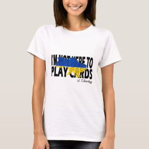 I’m Not Playing Cards Zelensky Trump Support Ukrai T-Shirt