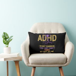 I’m Not Random Funny I Have ADHD Quote Cool Gift Lumbar Cushion
