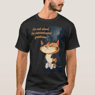 I’m not short. I’m concentrated greatness T-Shirt