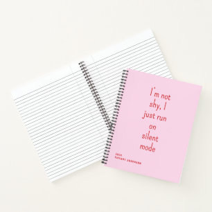 I’m not shy Funny Introvert Notebook