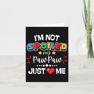I’m Not Siled My Pawpaw Just Loves Me Video Game T Thank You Card