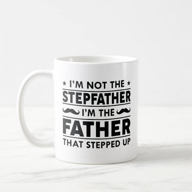 I’m Not The Stepfather Coffee Mug (Left)