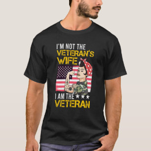 I M Not The Veteran S Wife I M The Veteran Day Pat T-Shirt