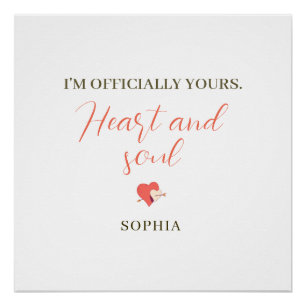 I’m Officially Yours Heart and Soul – Personalised Poster