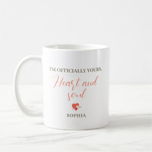 I’m Officially Yours Heart and Soul – Personalized Coffee Mug