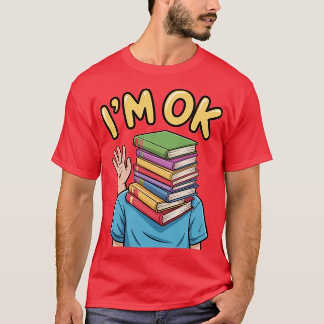 I’m Ok T-Shirt (Front)