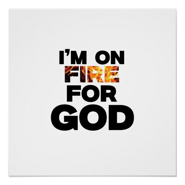 I’M ON FIRE FOR GOD. POSTER (Front)