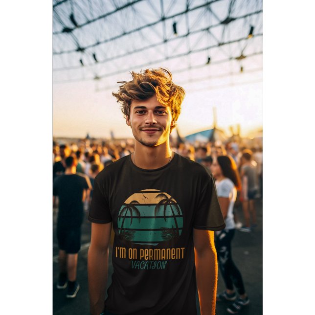 I’m On Permanent Vacation Retro Vacation Vibes T-Shirt (Creator Uploaded)