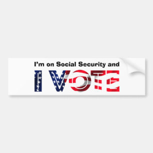 I’m on Social Security and I Vote Bumper Sticker