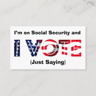 I’m on Social Security and I Vote Business Card