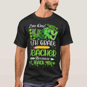 I m One Lucky 5th Grade Teacher Pencil St Patricks T-Shirt