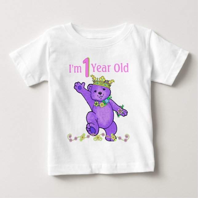 I’m One Year Old Princess Teddy Bear Baby T-Shirt (Front)