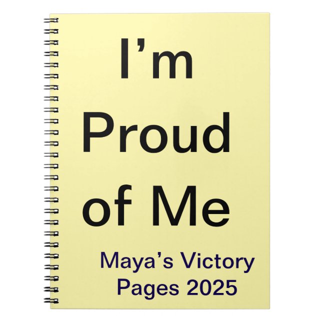 I’m Proud of Me Custom Motivation Journal notebook (Front)