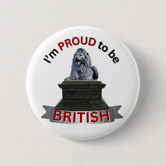 I’m Proud to be British 6 Cm Round Badge