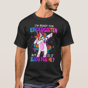 I m Ready For Kindergarten Back To School Kinderga T-Shirt