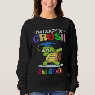 I m Ready To Crush 2nd grade Dabbing turtle Girls  Sweatshirt